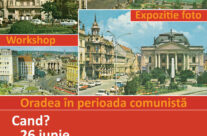 Workshop: Oradea in perioada comunista
